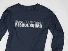 Load image into Gallery viewer, Small Business Rescue Squad Longsleeve Tee
